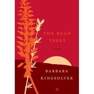 The Bean Trees -- Barbara Kingsolver